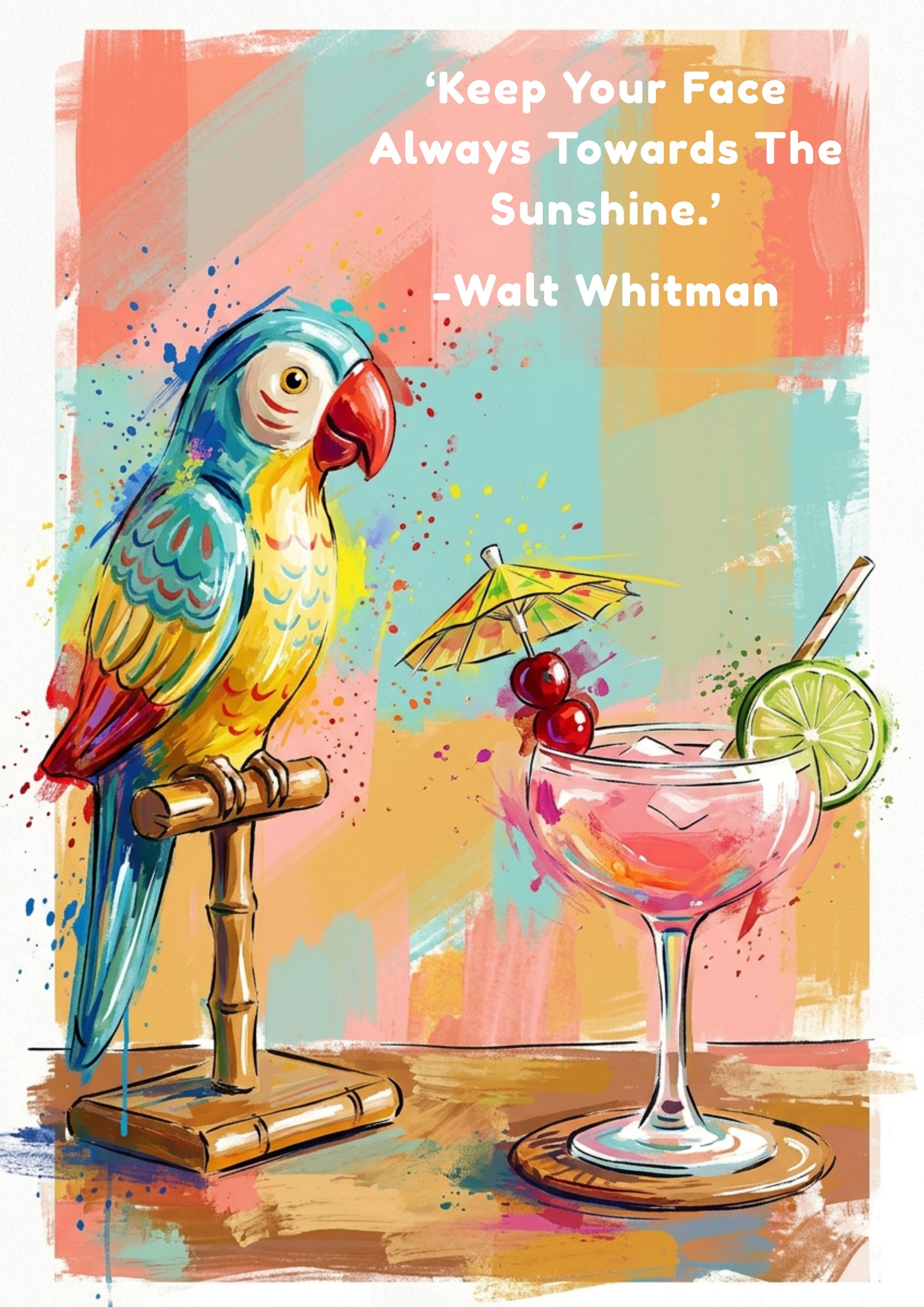 Parrot Sunshine Coloursplash Quote Print – Modern Inspirational Wall Art